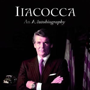 Iacocca: An Autobiography by Lee Iacocca