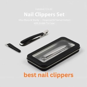 best nail clippers